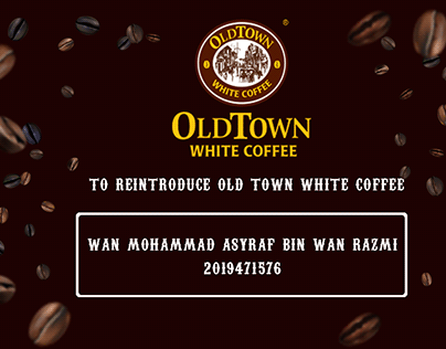 REINTRODUCE OLD TOWN WHITE COFFEE