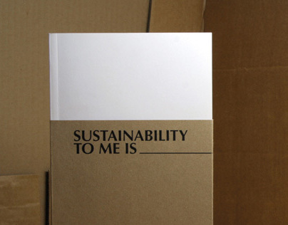 Sustainability To Me Is __________