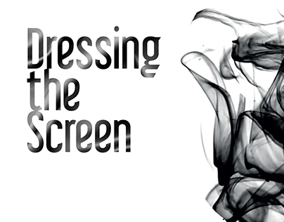 Dressing the Screen