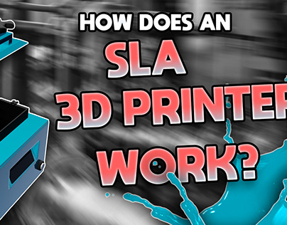 3D Explainer Video. SLA 3D Printer.