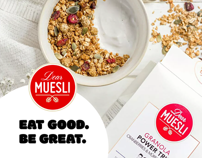 Dear Muesli : EAT GOOD. BE GREAT.
