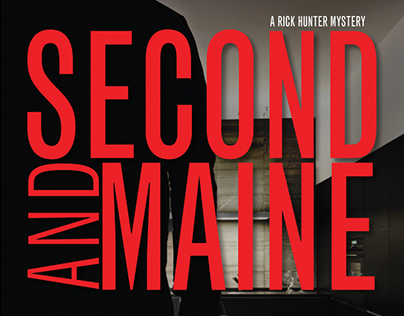 Second and Maine (A Rick Hunter Mystery)