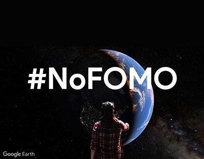 Art Direction: #NoFOMO for Google Earth