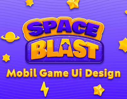 Mobil Game Ui Project: Space Blast