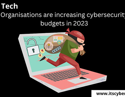 increasing cybersecurity budgets in 2023