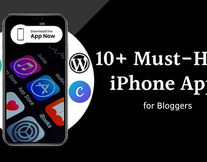 Top 10+ Must-Have iPhone Apps for Bloggers