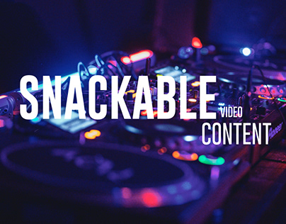 Snackable Video Content