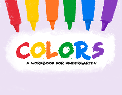 COLORS: A Workbook for Kindergarten Illustration
