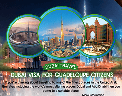 Effortless Voyage: Dubai Visa for Guadeloupe citizens