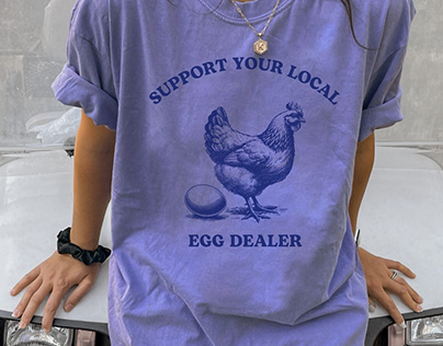 Support Your Local Egg Dealer - T-shirt design
