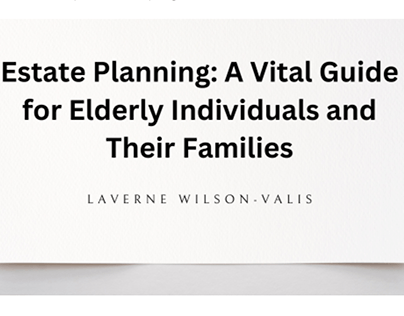 Estate Planning: A Vital Guide For Families