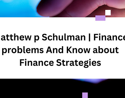 Finance Problems | Matthew p Schulman