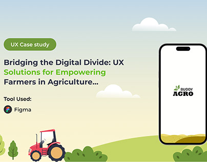 UX Solutions for Empowering Farmers in Agriculture