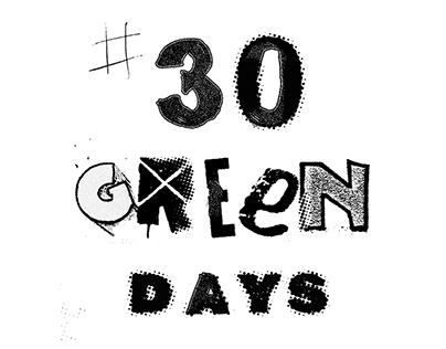 #30GreenDays