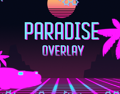 Paradise - Twitch Overlay
