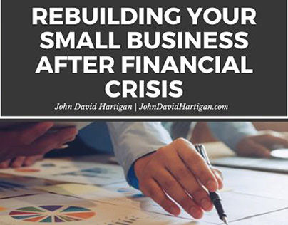 Rebuilding Your Small Business After Financial Crisis