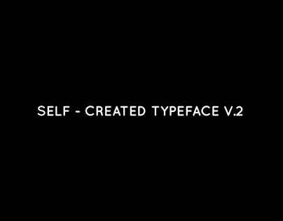 Self-created typeface V.2