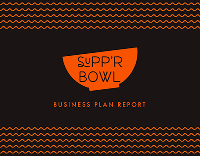 SUPP'R BOWL - A Business Plan Report
