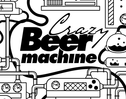 A "Crazy Beer Machine"