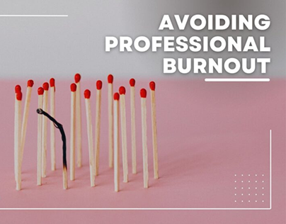 Avoiding Professional Burnout