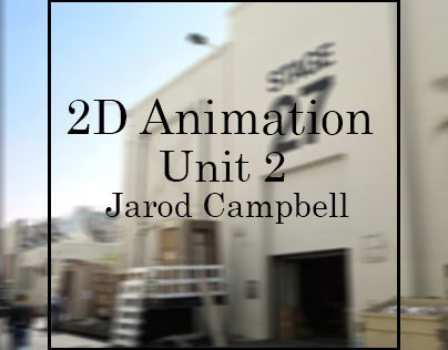 2D Animation Unit 2