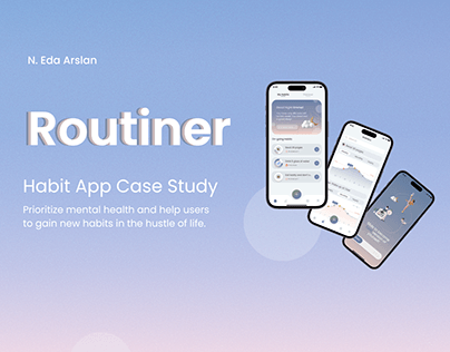 Project thumbnail - Routiner Habit App Case Study
