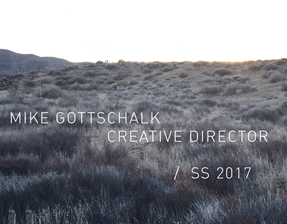 Mike Gottschalk Creative Director Reel / SS 2017