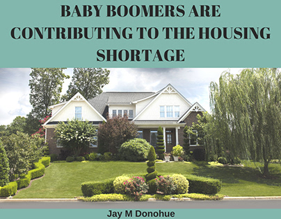 Baby Boomers Are Contributing to the Housing Shortage