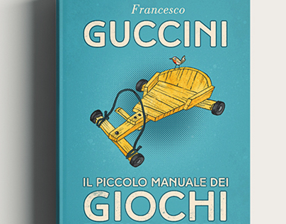 Francesco Guccini - Il piccolo manuale dei giochi...