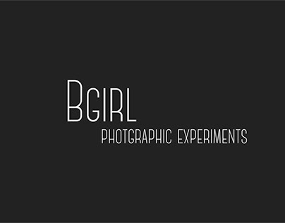 BGirl - photographic experiments