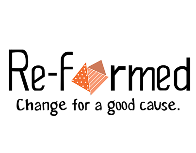 Re-formed, change for a good cause.
