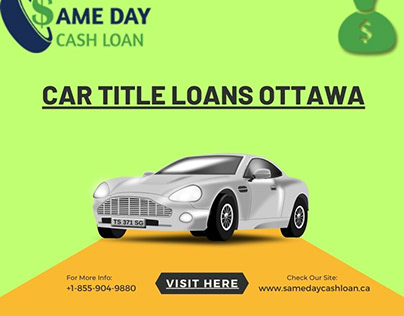 Car Title Loans Ottawa | Auto Title loans Ottawa