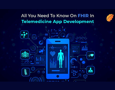 All You Need To Know On FHIR In Telemedicine App