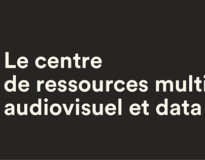 Le centre de ressources multimédia, audiovisuel et data