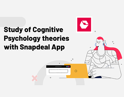 Snapdeal App - Case study (Cognitive Psychology)