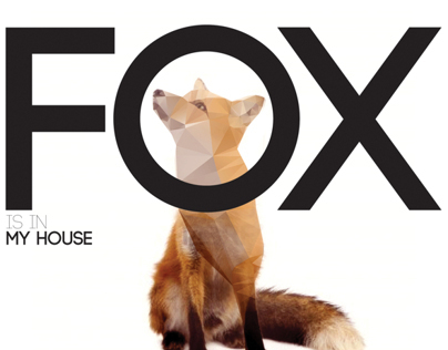 FOX is in MY HOUSE