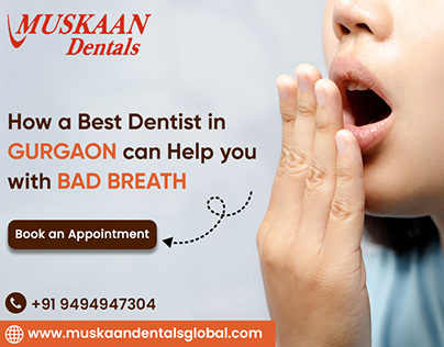 How a Dentist in Gurgaon can help you with Bad Breath