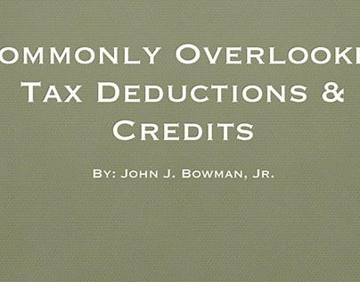Commonly Overlooked Tax Deductions & Credits