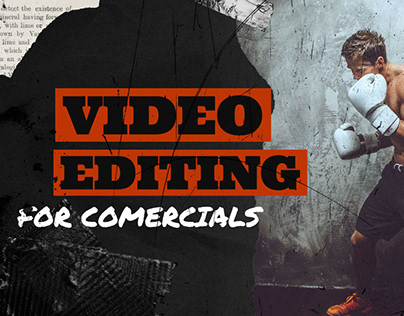 Video Editing for Commercials