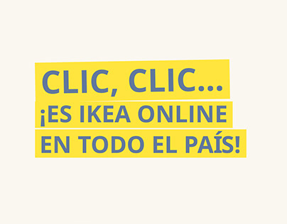 Campaña digital - Clic, clic... ¡es IKEA online!