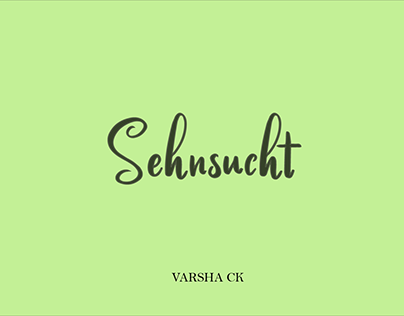 Sehnsucht - A yearning to travel back to the Past