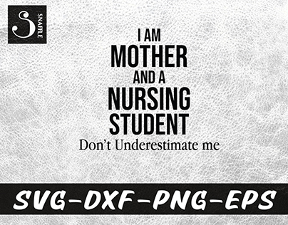 I AM MOTHER AND A NURSING STUDENT Dont Underestimate me