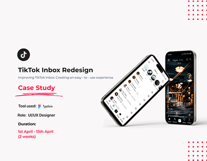 TikTok Inbox Redesign: an easy-to-use experience