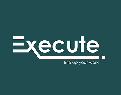 Execute (line up your work) UX CASE STUDY