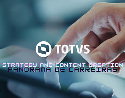 TOTVS | Panorama de Carreiras | Estratégia e Conteúdo