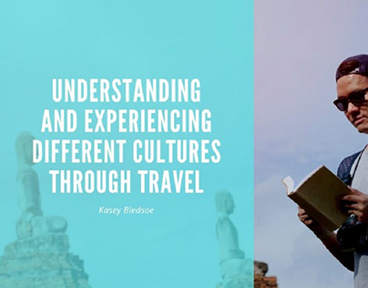 Understanding and Experiencing Different Cultures