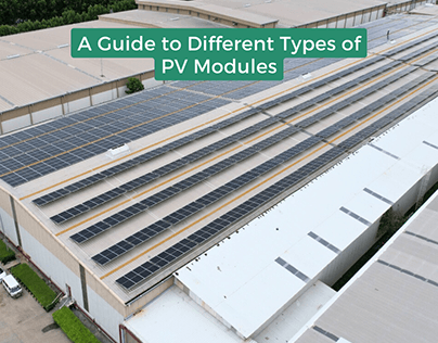 Types of PV Modules Made by GREW