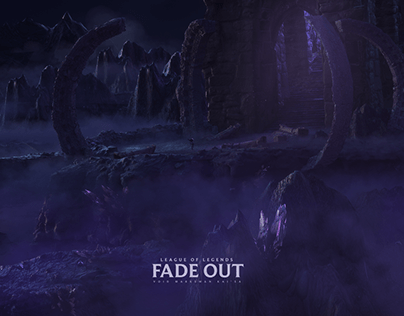 FADE OUT - League of Legends