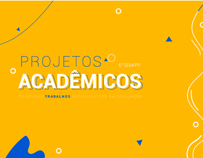 Projetos Acadêmicos - 6o Período. PUB e PROPAGANDA.