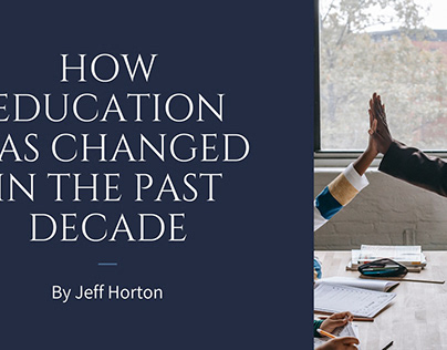 Jeff Horton DWI | How Education has Changed in 10